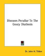 Cover of: Diseases Peculiar To The Gouty Diathesis