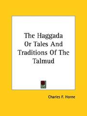 Cover of: The Haggada Or Tales And Traditions Of The Talmud