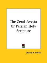 Cover of: The Zend-avesta or Persian Holy Scripture