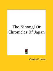 Cover of: The Nihongi or Chronicles of Japan by Charles F. Horne, Charles F. Horne