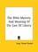 Cover of: The Bible Mystery And Meaning Of The Law Of Liberty