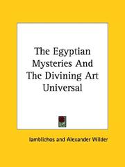 Cover of: The Egyptian Mysteries And The Divining Art Universal