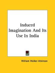 Cover of: Induced Imagination And Its Use In India