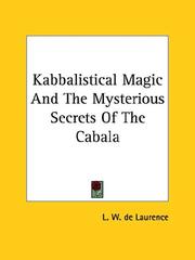 Cover of: Kabbalistical Magic and the Mysterious Secrets of the Cabala