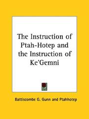 Cover of: The Instruction of Ptah-hotep And the Instruction of Ke'gemni