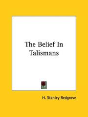 Cover of: The Belief In Talismans by H. Stanley Redgrove