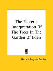 Cover of: The Esoteric Interpretation Of The Trees In The Garden Of Eden