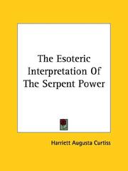 Cover of: The Esoteric Interpretation Of The Serpent Power