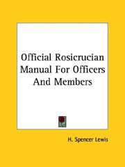 Cover of: Official Rosicrucian Manual For Officers And Members
