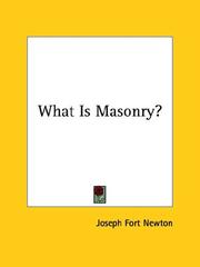 Cover of: What Is Masonry? by Joseph Fort Newton