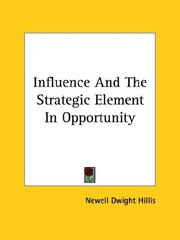 Cover of: Influence and the Strategic Element in Opportunity