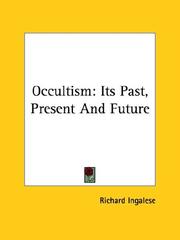 Cover of: Occultism: Its Past, Present And Future