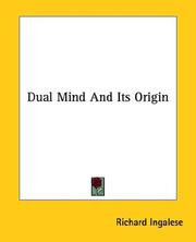 Cover of: Dual Mind And Its Origin