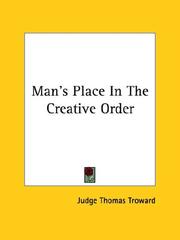 Cover of: Man's Place In The Creative Order by Thomas Troward