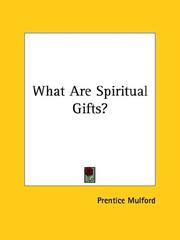 Cover of: What Are Spiritual Gifts? by Prentice Mulford