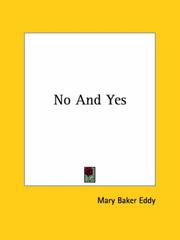 Cover of: No And Yes by Mary Baker Eddy