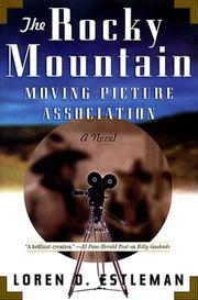 Cover of: The Rocky Mountain Moving Picture Association by Loren D. Estleman