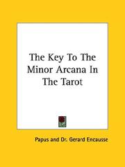 Cover of: The Key To The Minor Arcana In The Tarot