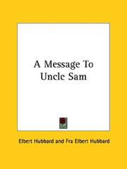 Cover of A Message To Uncle Sam by Elbert Hubbard