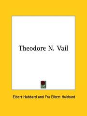 Cover of Theodore N. Vail by Elbert Hubbard