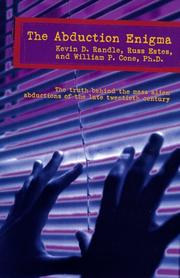 Cover of: The Abduction Enigma by Kevin D. Randle, Russ Estes, William P. Cone