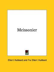 Cover of: Meissonier by Elbert Hubbard