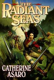 The  radiant seas by Catherine Asaro