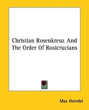 Cover of: Christian Rosenkreuz And The Order Of Rosicrucians