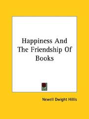 Cover of: Happiness And The Friendship Of Books