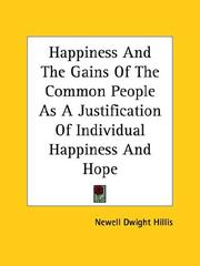 Cover of: Happiness and the Gains of the Common People As a Justification of Individual Happiness and Hope
