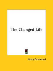 Cover of: The Changed Life by Henry Drummond