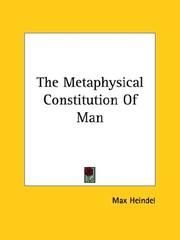 Cover of: The Metaphysical Constitution Of Man | Max Heindel
