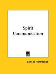 Cover of: Spirit Communication by Camille Flammarion