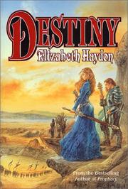 Cover of: Destiny, child of the sky by Elizabeth Haydon