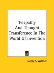 Cover of: Telepathy And Thought Transference In The World Of Invention | Sidney A. Weltmer