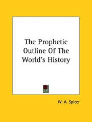 Cover of: The Prophetic Outline Of The World's History