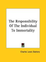 Cover of: The Responsibility Of The Individual To Immortality