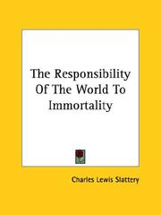 Cover of: The Responsibility Of The World To Immortality