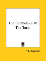 Cover of: The Symbolism Of The Tarot by P. D. Ouspensky