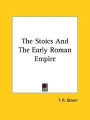 Cover of: The Stoics And The Early Roman Empire by Terrot Reaveley Glover