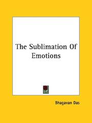 Cover of: The Sublimation Of Emotions | Bhagavan Das