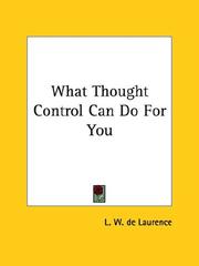 Cover of: What Thought Control Can Do For You