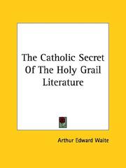 Cover of: The Catholic Secret Of The Holy Grail Literature