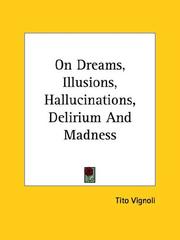 Cover of: On Dreams, Illusions, Hallucinations, Delirium And Madness by Tito Vignoli