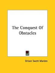 Cover of: The Conquest Of Obstacles by Orison Swett Marden