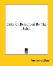 Cover of: Faith Or Being Led By The Spirit