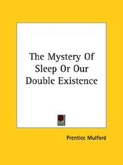 Cover of: The Mystery Of Sleep Or Our Double Existence