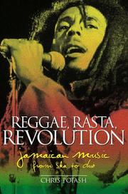 Cover of: Reggae, Rasta, Revolution: Jamaican Music from Ska to Dub