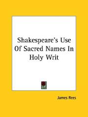 Cover of: Shakespeare's Use Of Sacred Names In Holy Writ