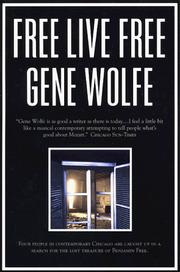 Cover of: Free live free by Gene Wolfe